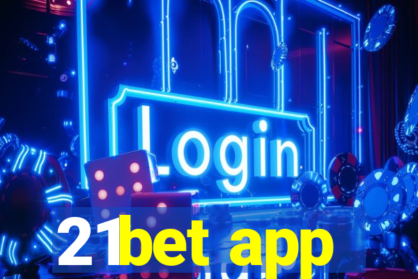 21bet app